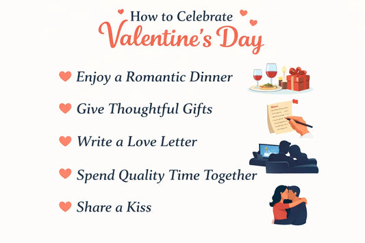 How to Celebrate Valentine’s Day: Romantic Ideas to Make the Day Truly Unforgettable